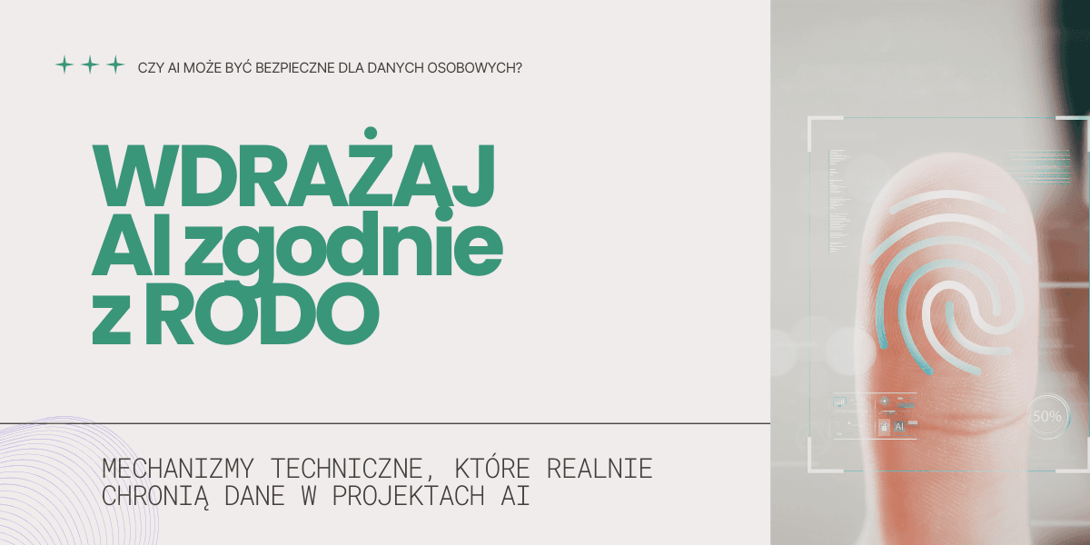 Jak wdrożyć AI zgodnie z RODO i chronić dane osobowe
