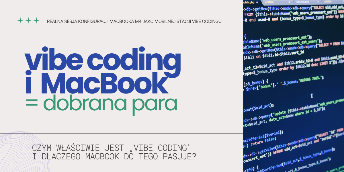 MacBook dla vibe codera — co zadziałało, co nie i 5 lekcji których nie znajdziesz w tutorialach