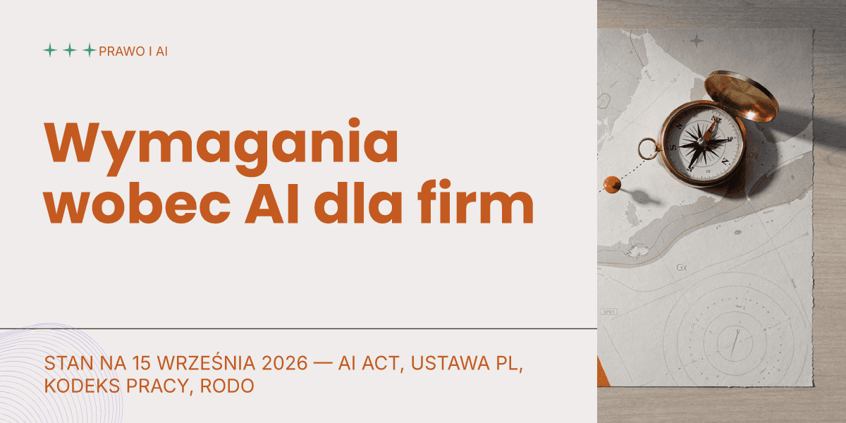 Wymagania wobec AI dla firm — stan na 15 września 2026